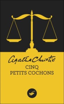 Cinq petits cochons - Agatha Christie