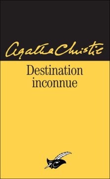 Destination Inconnue - Agatha Christie