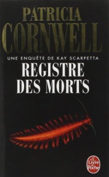 Registre des morts - Patricia Cornwell