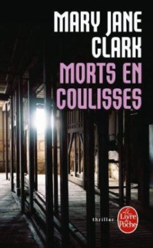 Morts en coulisses - Mary Jane Clark