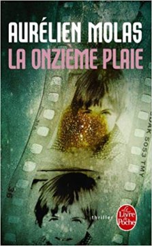 La Onzième Plaie - Aurélien Molas