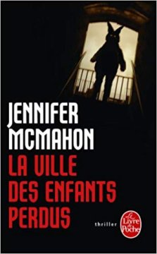 La ville des enfants perdus - Jennifer McMahon