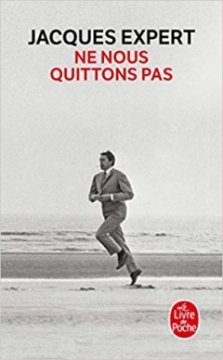 Ne nous quittons pas - Jacques Expert