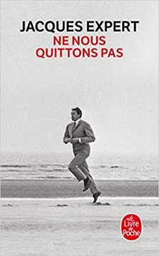 Ne nous quittons pas - Jacques Expert
