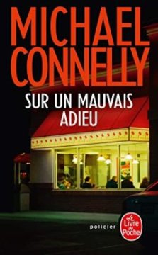 Sur un mauvais adieu - Michael Connelly