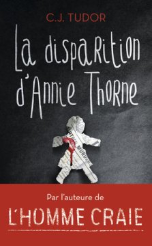 La disparition d'Annie Thorne - C.J. Tudor
