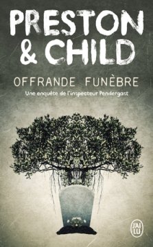 Offrande funèbre - Preston & Child