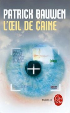 L'oeil de Caine - Patrick Bauwen