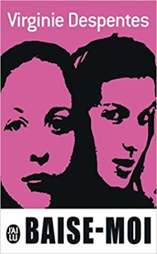 Baise-moi - Virginie Despentes
