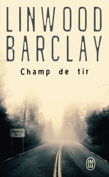 Champ de tir - Linwood Barclay