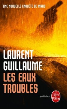 Les Eaux Troubles - Laurent Guillaume