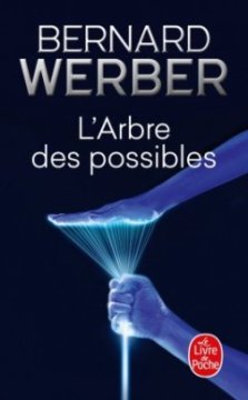 L'Arbre des possibles et autres histoires - Bernard Werber