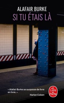 Si tu étais là - Alafair Burke