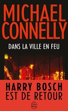 Dans la ville en feu - Michael Connelly