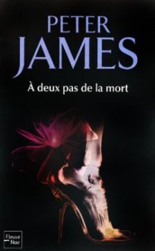 À deux pas de la mort - Peter JAMES 