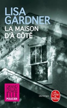 La Maison d'à côté - Lisa Gardner