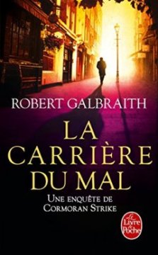 La Carrière du mal - Robert Galbraith