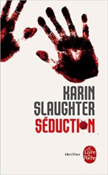 Séduction - Karin Slaughter