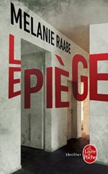 Le Piège - Melanie Raabe