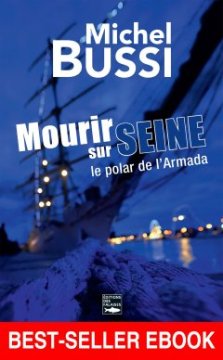 Mourir sur Seine, le polar de l'Armada - Michel Bussi 