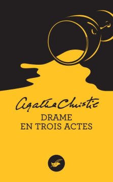 Drame en trois actes - Agatha Christie