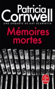 Mémoires mortes - Patricia Cornwell
