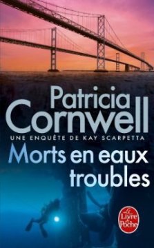 Mort en eaux troubles - Patricia Cornwell