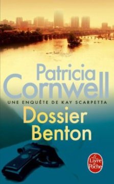Dossier Benton - Patricia Cornwell