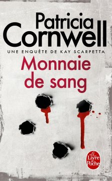Monnaie de sang - Patricia Cornwell