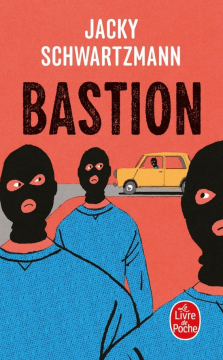 Bastion - Jacky Schwartzmann