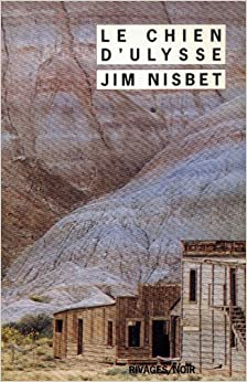 Le Chien d'Ulysse - Jim Nisbet