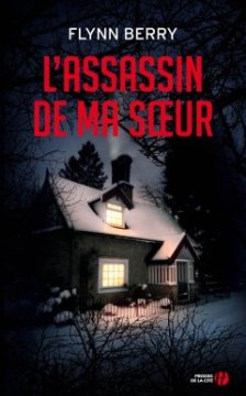 L'assassin de ma sœur - Flynn Berry