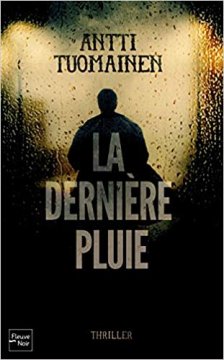 La dernière pluie - Antti Tuomainen