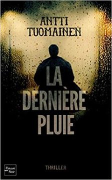La dernière pluie - Antti Tuomainen