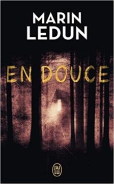 En douce - Marin Ledun