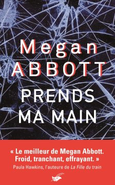 Prends ma main - Megan Abbott