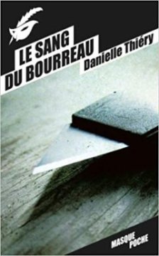 Le sang du bourreau - Danielle Thiery