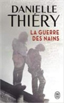 La guerre des nains - Danielle Thiery 