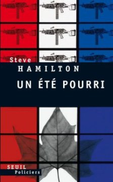Un été pourri - Steve Hamilton