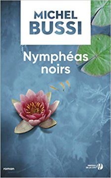 Nymphéas noirs - Michel Bussi