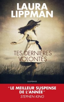 Tes dernières volontés - Laura Lippman