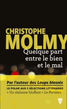 Quelque part entre le bien et le mal - Christophe Molmy 