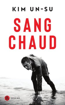 Sang chaud - Kim Un-su