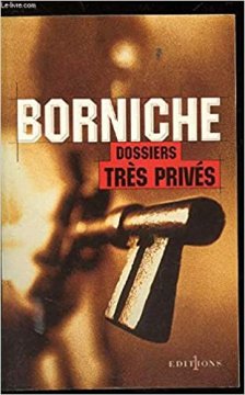 Dossiers très privés - Roger Borniche