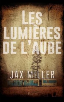 Les Lumières de l'aube – Jax Miller