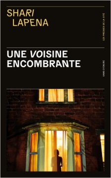 Une voisine encombrante - Shari Lapena