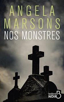 Nos monstres - Angela Marsons