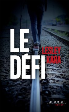 Le défi - Kara Lesley