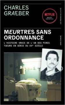 Meurtres sans ordonnance - Charles Graeber