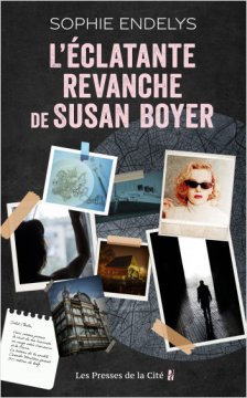 L'Éclatante revanche de Susan Boyer - Sophie Endelys